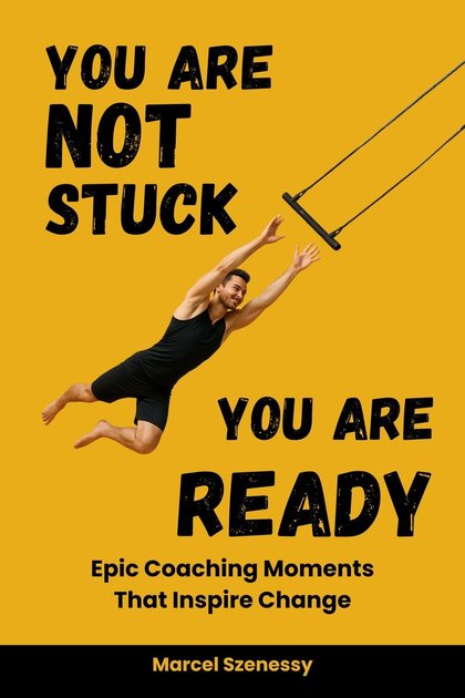 You Are Not Stuck — first edition cover, before Book Launch Ready